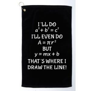 Math Teacher Joke-Fun Best Math Quotes saying Platinum Collection Golf Towel