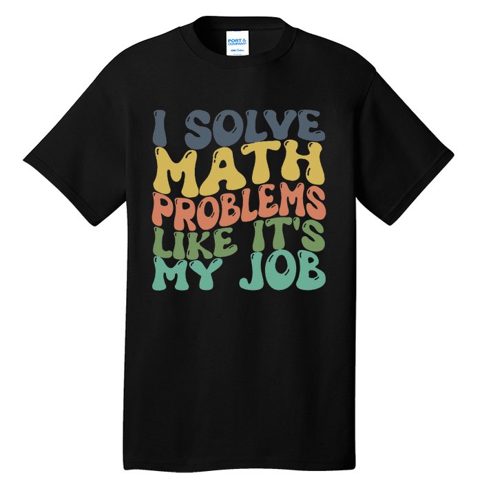 Math Teacher Joke Fun Best Math Quotes Tall T-Shirt