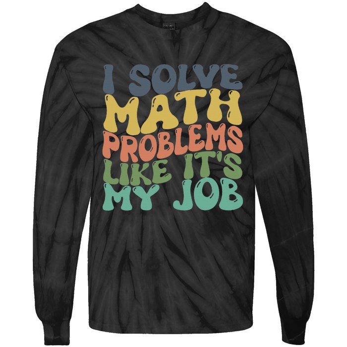 Math Teacher Joke Fun Best Math Quotes Tie-Dye Long Sleeve Shirt