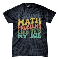 Math Teacher Joke Fun Best Math Quotes Tie-Dye T-Shirt