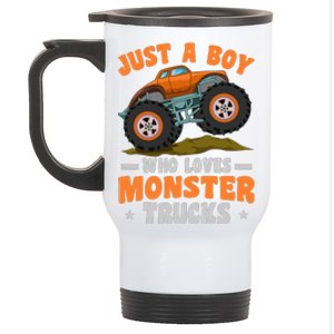 Monster Truck Just A Boy Who Loves Monster Trucks Stainless Steel Travel Mug