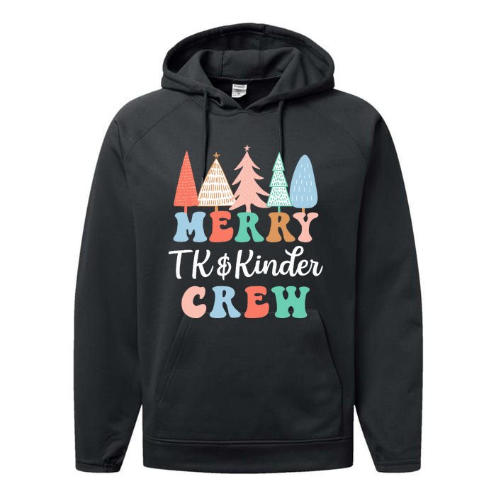 Merry TK & Kinder Crew Kindergarten Teacher Christmas Tree  Performance Fleece Hoodie