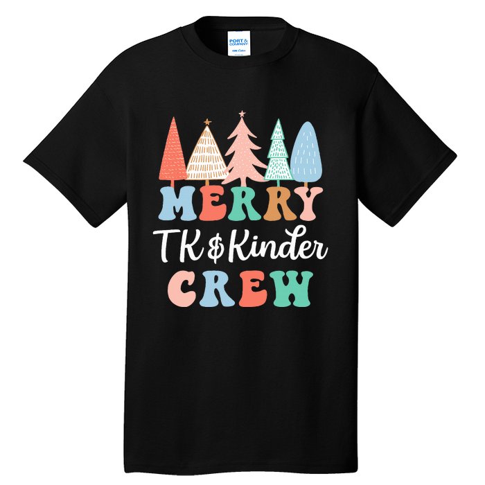 Merry TK & Kinder Crew Kindergarten Teacher Christmas Tree  Tall T-Shirt