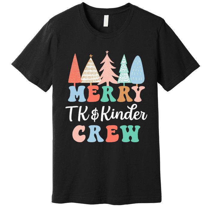 Merry TK & Kinder Crew Kindergarten Teacher Christmas Tree  Premium T-Shirt