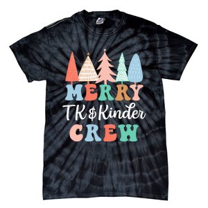 Merry TK & Kinder Crew Kindergarten Teacher Christmas Tree  Tie-Dye T-Shirt