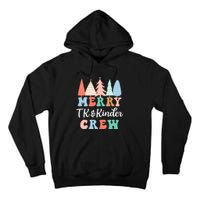 Merry TK & Kinder Crew Kindergarten Teacher Christmas Tree  Tall Hoodie