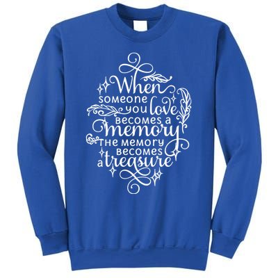 Memorial Tribute Keepsake Commemorative Bereavet Quote Funny Gift Sweatshirt