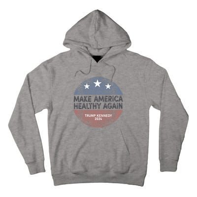 Maha Trump Kennedy 2024 Make America Healthy Again Tall Hoodie