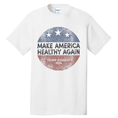 Maha Trump Kennedy 2024 Make America Healthy Again Tall T-Shirt