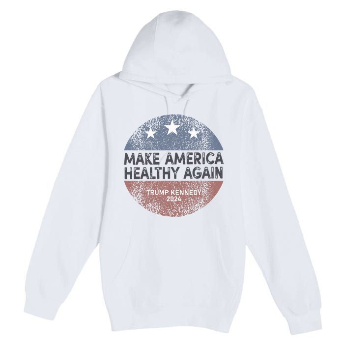 Maha Trump Kennedy 2024 Make America Healthy Again Premium Pullover Hoodie