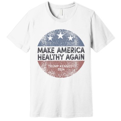 Maha Trump Kennedy 2024 Make America Healthy Again Premium T-Shirt