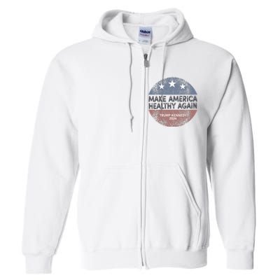 Maha Trump Kennedy 2024 Make America Healthy Again Full Zip Hoodie