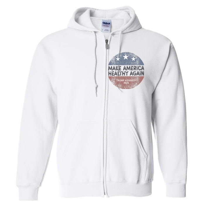 Maha Trump Kennedy 2024 Make America Healthy Again Full Zip Hoodie