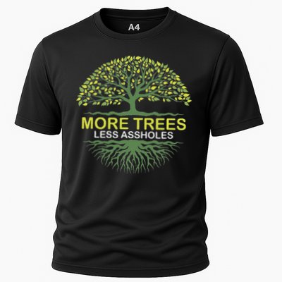 More Trees Less Assholes Environmentalist Earth Advocate Cooling Performance Crew T-Shirt