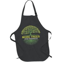 More Trees Less Assholes Environmentalist Earth Advocate Apron