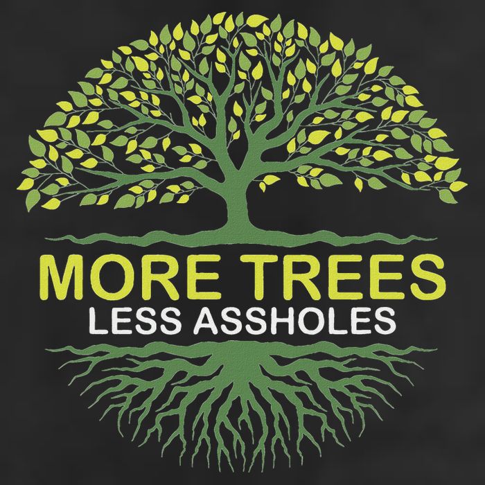 More Trees Less Assholes Environmentalist Earth Advocate 25L Jumbo Tote