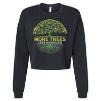 More Trees Less Assholes Environmentalist Earth Advocate Cropped Pullover Crew