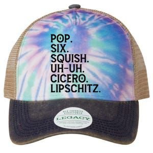 Musical Theater Lover Pop Six Squish Uh Uh Cicero Lipschitz Legacy Tie Dye Trucker Hat