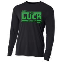 May The Luck Be With You Funny Saying Patricks Day Cooling Performance Long Sleeve Crew