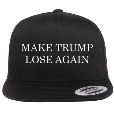 Make Trump Lose Again Flat Bill Trucker Hat