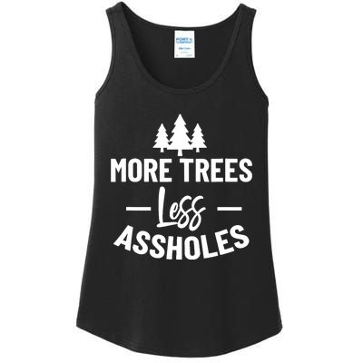 More Trees Less Assholes Design Funny Gift For Nature Lover Ladies Essential Tank