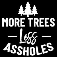 More Trees Less Assholes Design Funny Gift For Nature Lover Cropped Pullover Crew