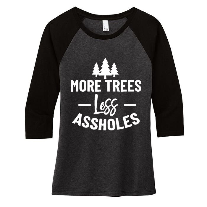 More Trees Less Assholes Design Funny Gift For Nature Lover Women's Tri-Blend 3/4-Sleeve Raglan Shirt