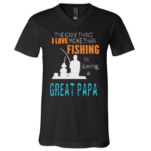 More Than Love Fishing Great Papa Special Great Grandpa V-Neck T-Shirt