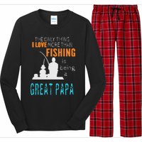 More Than Love Fishing Great Papa Special Great Grandpa Long Sleeve Pajama Set