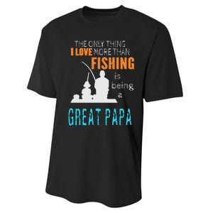 More Than Love Fishing Great Papa Special Great Grandpa Performance Sprint T-Shirt