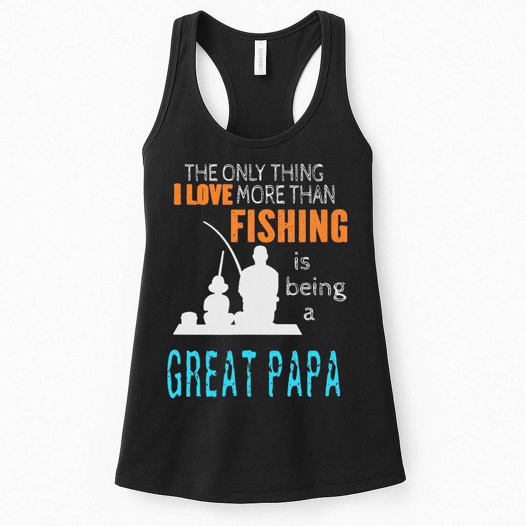 More Than Love Fishing Great Papa Special Great Grandpa Womens Tank Top