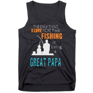 More Than Love Fishing Great Papa Special Great Grandpa Tank Top