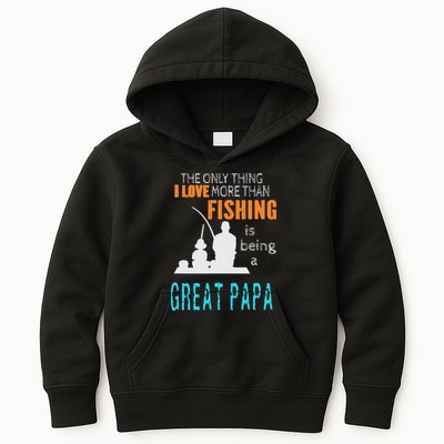 More Than Love Fishing Great Papa Special Great Grandpa Kids Hoodie