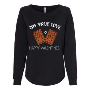 My True Love Happy Valentines Day Funny Chocolate Bar Lover Gift Womens California Wash Sweatshirt