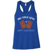 My True Love Happy Valentines Day Funny Chocolate Bar Lover Gift Women's Racerback Tank