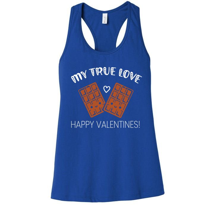 My True Love Happy Valentines Day Funny Chocolate Bar Lover Gift Women's Racerback Tank