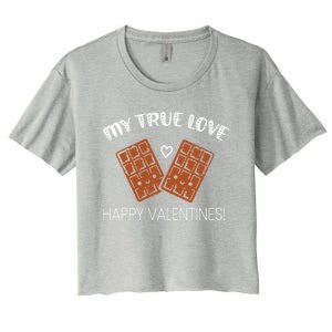 My True Love Happy Valentines Day Funny Chocolate Bar Lover Gift Women's Crop Top Tee