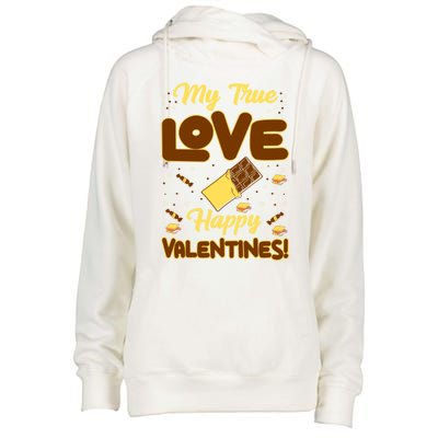 My True Love Happy Valentines Day Funny Chocolate Bar Lover Gift Womens Funnel Neck Pullover Hood