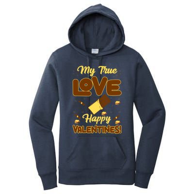 My True Love Happy Valentines Day Funny Chocolate Bar Lover Gift Women's Pullover Hoodie