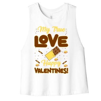 My True Love Happy Valentines Day Funny Chocolate Bar Lover Gift Women's Racerback Cropped Tank