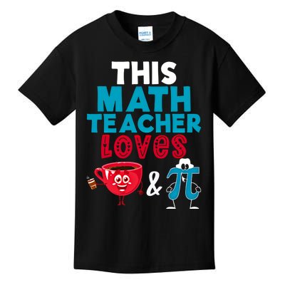 Math Teacher Loves Coffee And Pi Happy Pi Day Math Lover Cool Gift Kids T-Shirt