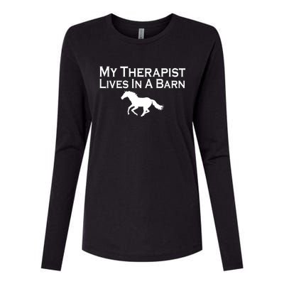 My Therapist Lives In A Barn Horse Lover Womens Cotton Relaxed Long Sleeve T-Shirt