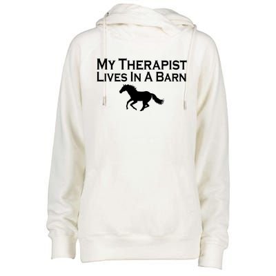 My Therapist Lives In A Barn Horse Lover Womens Funnel Neck Pullover Hood