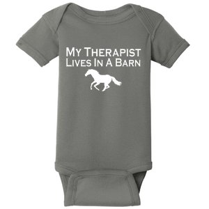 My Therapist Lives In A Barn Horse Lover Baby Bodysuit