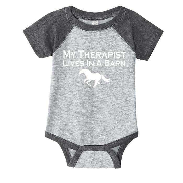 My Therapist Lives In A Barn Horse Lover Infant Baby Jersey Bodysuit