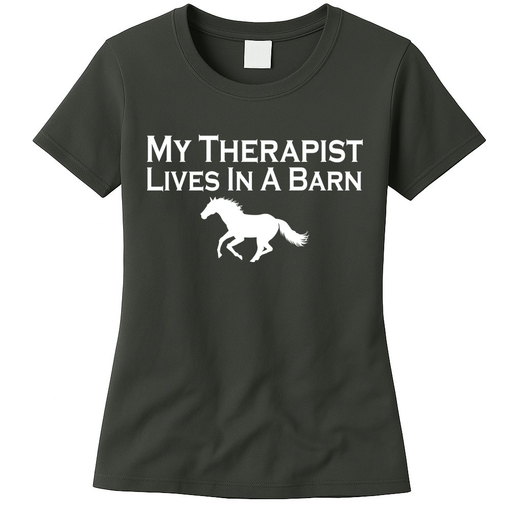 My Therapist Lives In A Barn Horse Lover Womens T-Shirt
