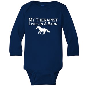 My Therapist Lives In A Barn Horse Lover Baby Long Sleeve Bodysuit