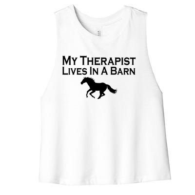 My Therapist Lives In A Barn Horse Lover Women's Racerback Cropped Tank