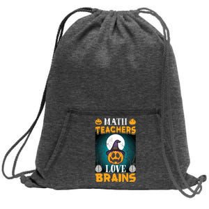 Math Teachers Love Brains Funny Halloween Math Teacher Sweatshirt Cinch Pack Bag