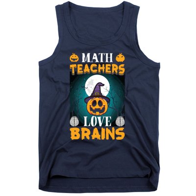 Math Teachers Love Brains Funny Halloween Math Teacher Tank Top